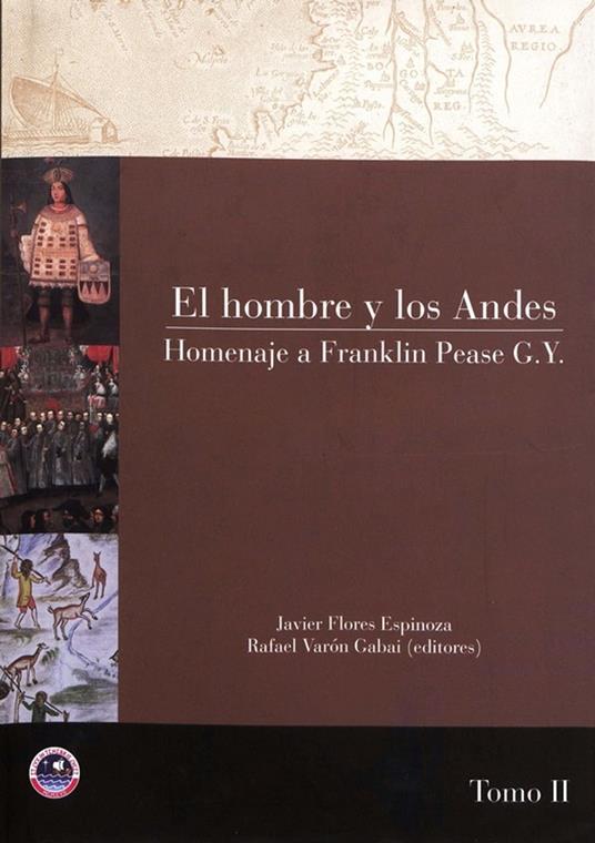 El hombre y los Andes. Tomo II