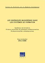 Les ingénieurs maghrébins dans les systèmes de formation