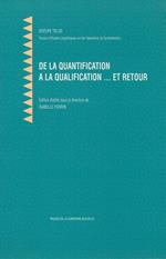 De la quantification à la qualification... et retour