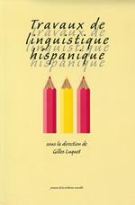 Travaux de linguistique hispanique