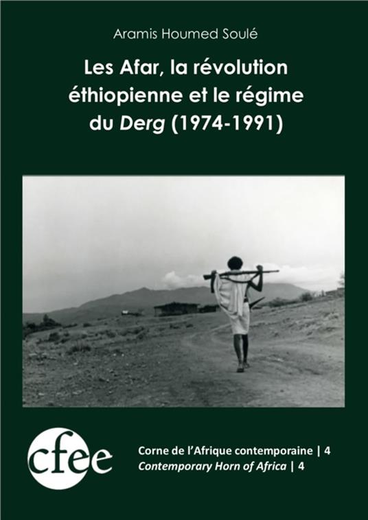 Les Afar, la révolution éthiopienne et le régime du Derg (1974-1991)