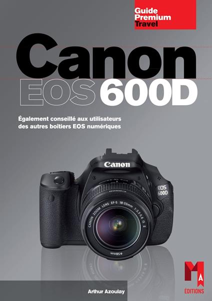 Canon EOS 600D - Azoulay, Arthur - Ebook in inglese - | IBS