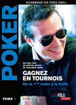 Poker - Gagnez en tournois : de la première main à la bulle