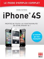 Iphone 4S - Le mode d'emploi complet