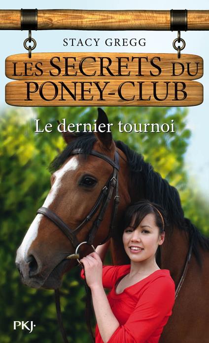 Les secrets du Poney Club tome 12 - Stacy Gregg,Christine BOUCHAREINE - ebook