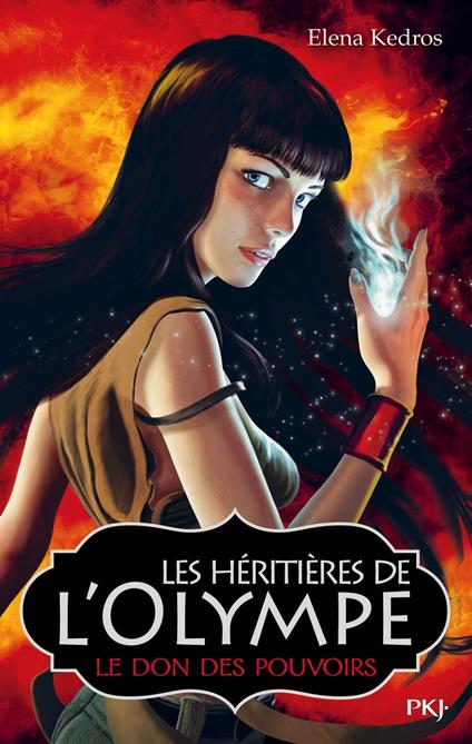 Les héritières de l'Olympe - tome 1 - Elena Kedros,Valérie MAURIN - ebook