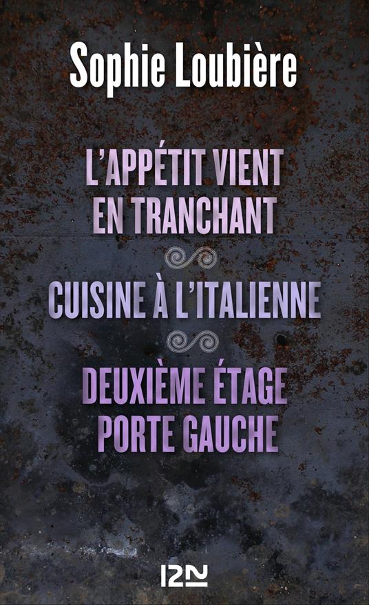 L'appétit vient en tranchant suivi de Cuisine à l'italienne et Deuxième étage porte gauche