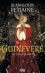 Guinevere - La Dame Blanche