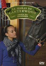 Le haras de Canterwood - tome 3 Amies ou ennemies