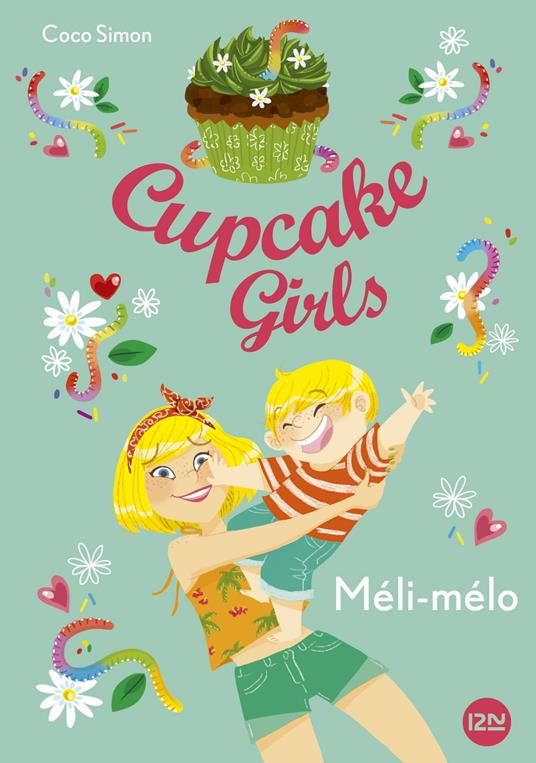 Cupcake Girls - tome 7 Méli-Mélo - Coco Simon,Christine BOUCHAREINE - ebook