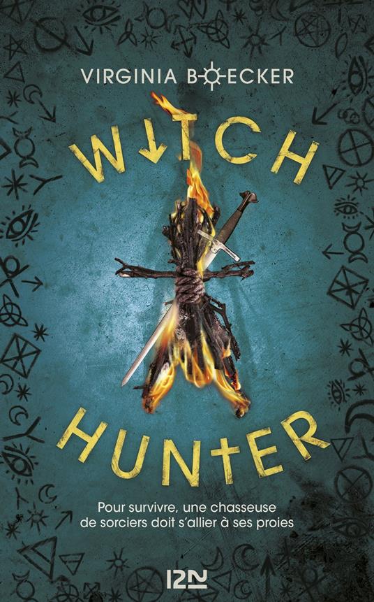 Witch Hunter - tome 1 - Virginia Boecker,Sidonie MEZAIZE - ebook