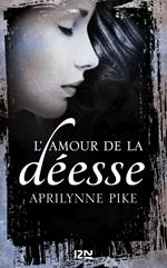 Le baiser de la déesse - tome 2 L'amour de la déesse