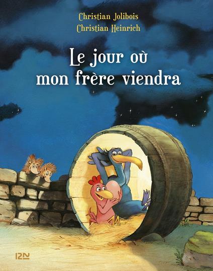 Les P'tites Poules - Le jour où mon frère viendra - Christian Jolibois - ebook