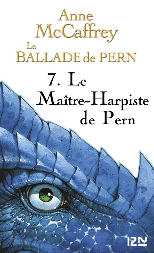 La Ballade des Pern - tome 7 Le maître-harpiste de Pern