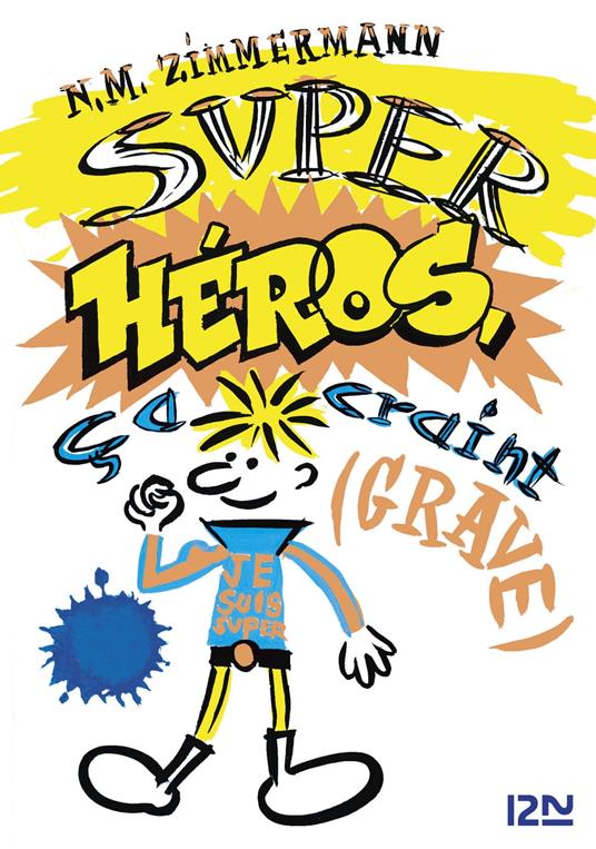 Super-héros, ça craint grave - N. M. Zimmermann - ebook