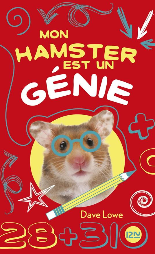 Mon hamster est un génie - tome 1 - Dave Lowe,Mark Chambers,Catherine NABOKOV - ebook