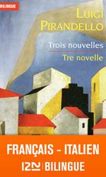 Bilingue français-italien : Trois nouvelles - Tre novelle