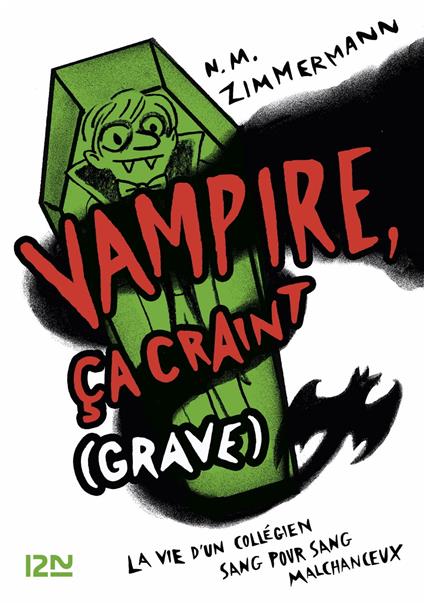 Vampire, ça craint (grave) - tome 1 - N. M. Zimmermann - ebook