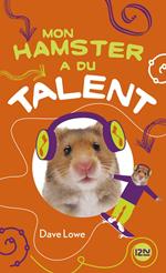 Mon hamster a du talent - tome 4