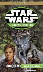 Star Wars - L'aurore de la victoire, tome 1 : Conquête