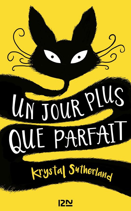 Un jour plus que parfait - Krystal Sutherland,Maud ORTALDA - ebook