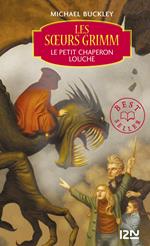 Les soeurs Grimm - tome 3 Le petit chaperon louche