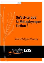 Qu'est-ce que la Métaphysique Fiction ?