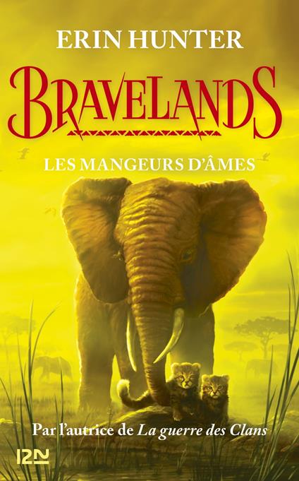 Bravelands - tome 05 : Les mangeurs d'âmes - Erin Hunter,Christophe ROSSON - ebook