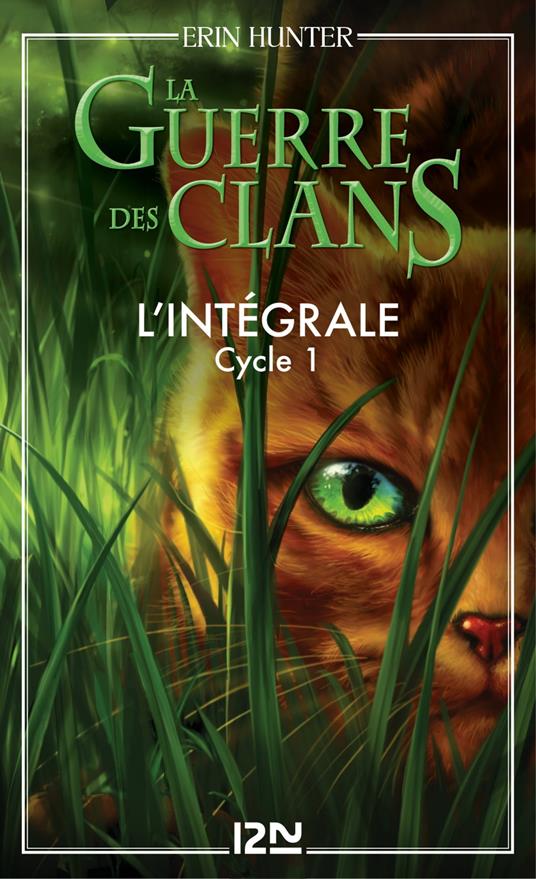 La guerre des Clans cycle I - Intégrale - Erin Hunter,Cécile POURNIN - ebook