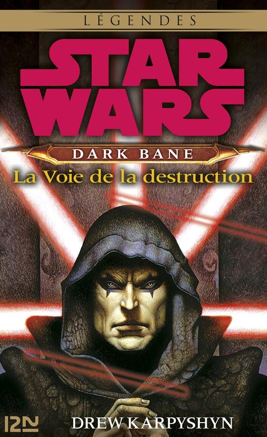 Star Wars - Dark Bane : La voie de la destruction - extrait offert