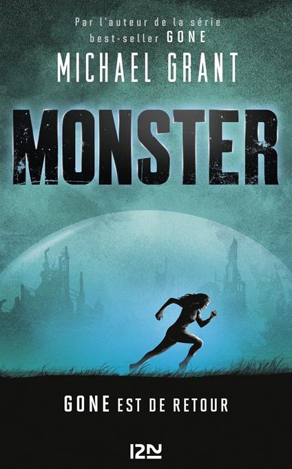 Monster - tome 1 - Michael Grant,Julie LAFON - ebook