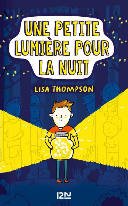 Une petite lumière pour la nuit - Lisa Thompson,Isabelle CHAPMAN,Juliette LÊ - ebook