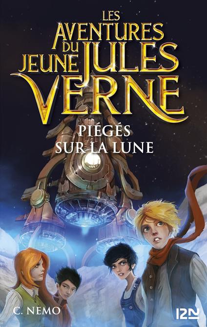 Les Aventures du jeune Jules Verne - tome 05 : Piégés sur la Lune - Cuca Canals,Miguel GARCIA LOPEZ,Capitaine Nemo,Vanessa CANAVESI - ebook