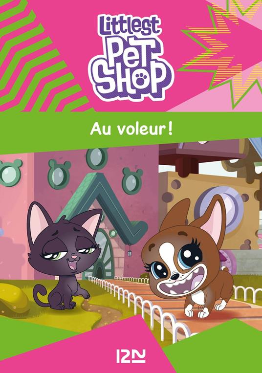 Littlest Pet Shop - tome 02 Au voleur ! - Collectif,Pascaline FERNANDEZ,Julie PERRIN - ebook