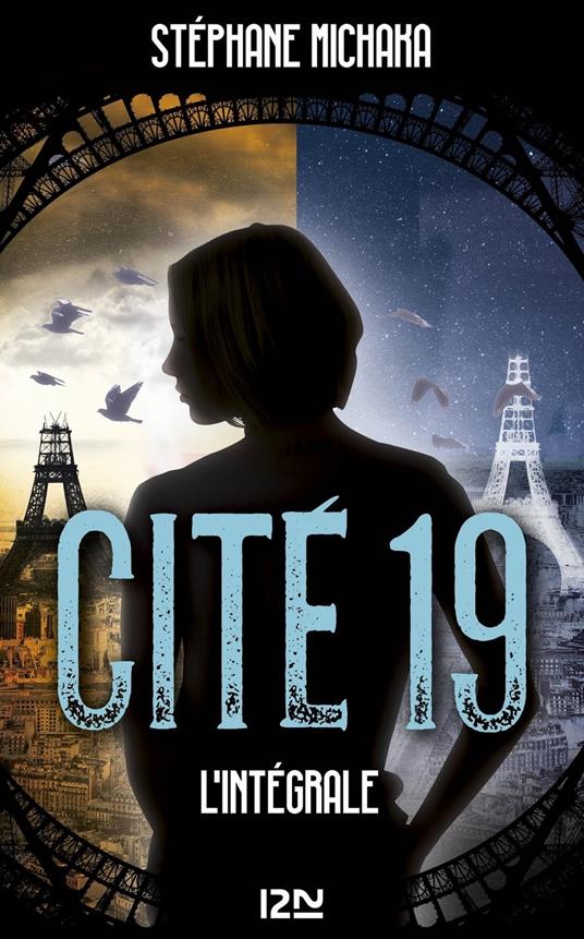 Cité 19 - L'intégrale - Stéphane Michaka - ebook