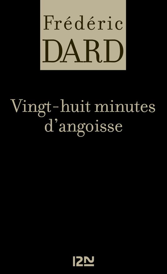 Vingt-huit minutes d'angoisse