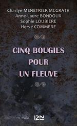 Cinq bougies pour un Fleuve