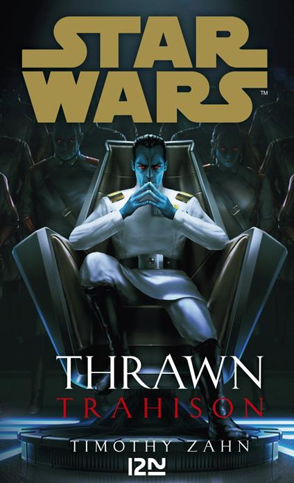 Star Wars - Thrawn tome 3 : Trahison