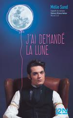 J'ai demandé la lune