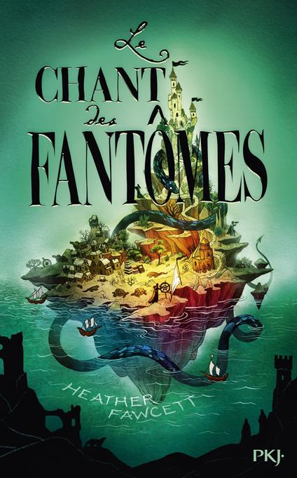 Le chant des fantômes - Heather Fawcett,Christophe ROSSON - ebook