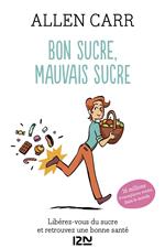 Bon sucre, mauvais sucre