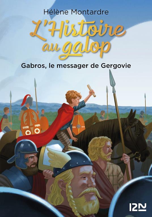 L'histoire au galop - tome 02 : Gabros, le messager de Gergovie - Hélène Montardre - ebook