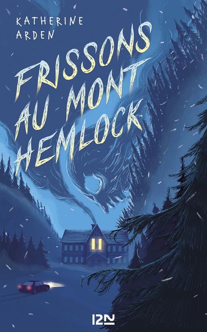 Frissons au Mont Hemlock - Katherine Arden,Maud ORTALDA - ebook