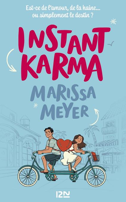 Instant Karma - Marissa Meyer,Aurore ALCAYDE - ebook