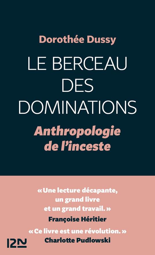 Le Berceau des dominations - Anthropologie de l'inceste - Anthropologie de l'inceste. Vol.1