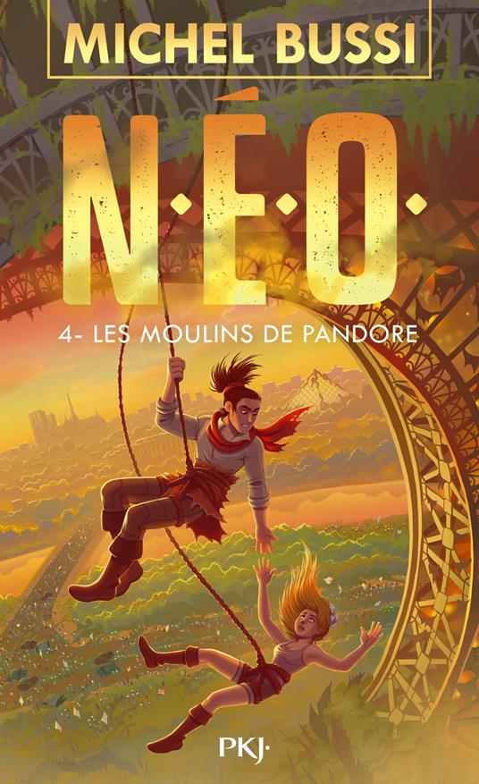 N.E.O. - Tome 4 Les moulins de Pandore - Michel Bussi - ebook