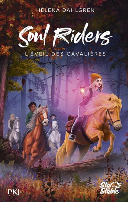 Soul Riders - Tome 2 L'éveil des cavalières - Helena Dahlgren,Lucie Marcusse - ebook