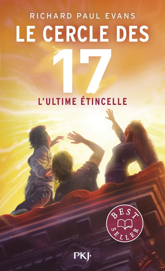 Le cercle des 17 - tome 07 : L'ultime étincelle - Richard Paul Evans,Christophe ROSSON - ebook