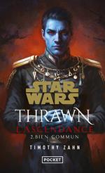Star Wars - Thrawn L'Ascendance - Tome 2 Bien commun