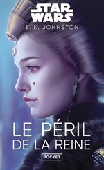 Star Wars - Le Péril de la reine